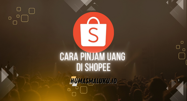 Cara Pinjam Uang di Shopee