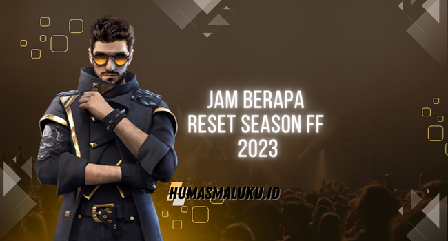 Jam Berapa Reset Season FF 2023